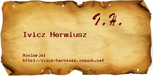 Ivicz Hermiusz névjegykártya